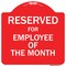 Signmission Reserved For Employee Of The Month Heavy-Gauge Aluminum Architectural Sign, 18" x 18", RW-1818-9770 A-DES-RW-1818-9770 - alternate 1